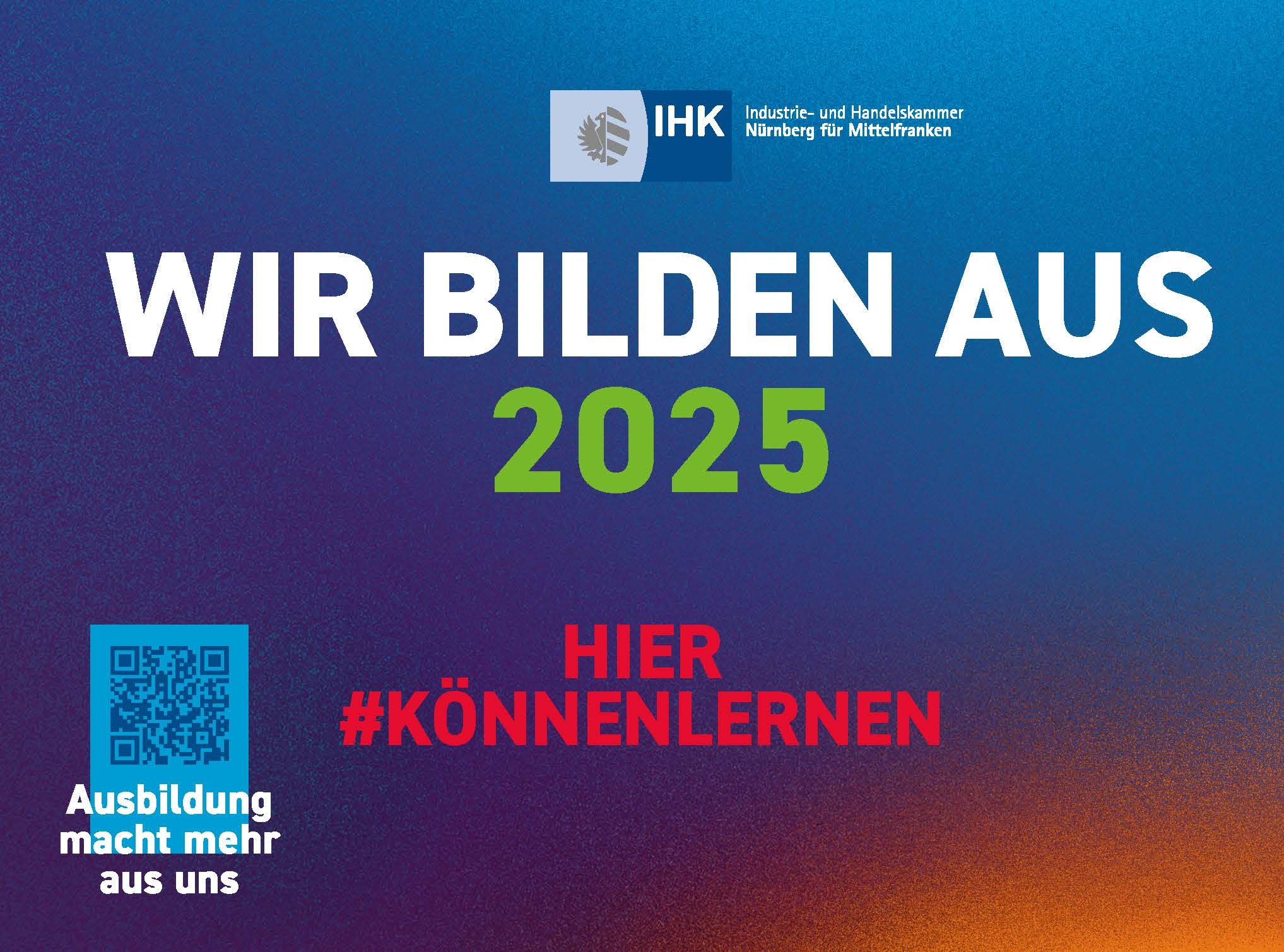 IHK - WIr bilden aus 2025 - HIER #KÖNNENLERNEN